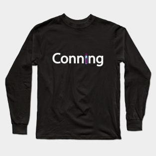 Conning being conning text design Long Sleeve T-Shirt